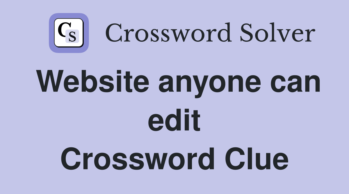 Website anyone can edit Crossword Clue