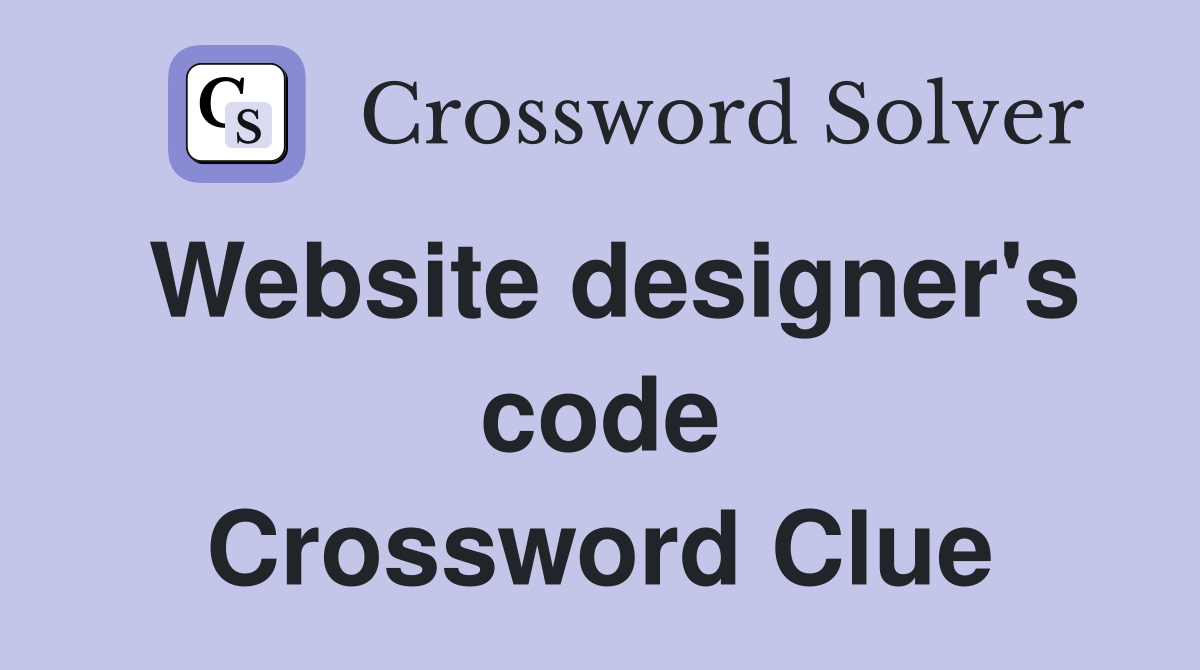 Website designer's code Crossword Clue