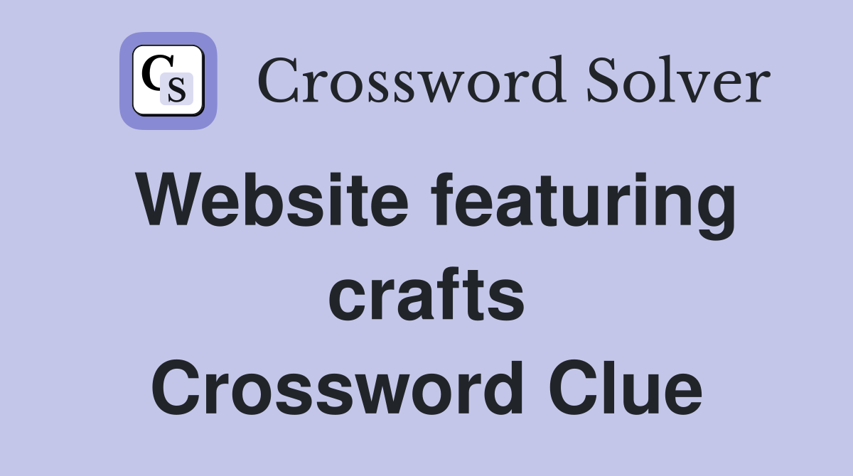 Website featuring crafts Crossword Clue