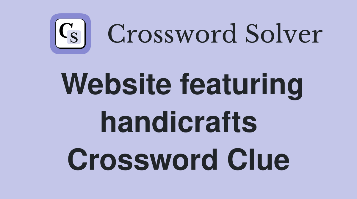 Website featuring handicrafts Crossword Clue