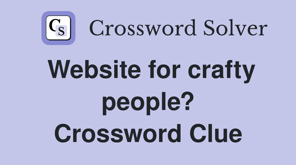 Website for crafty people? Crossword Clue