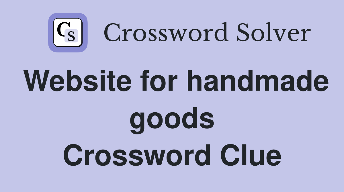 Website for handmade goods Crossword Clue