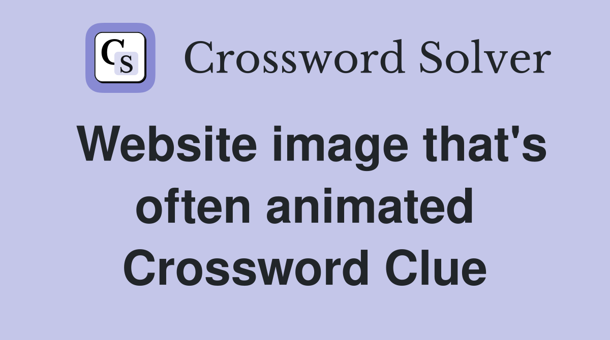 Website image that's often animated Crossword Clue
