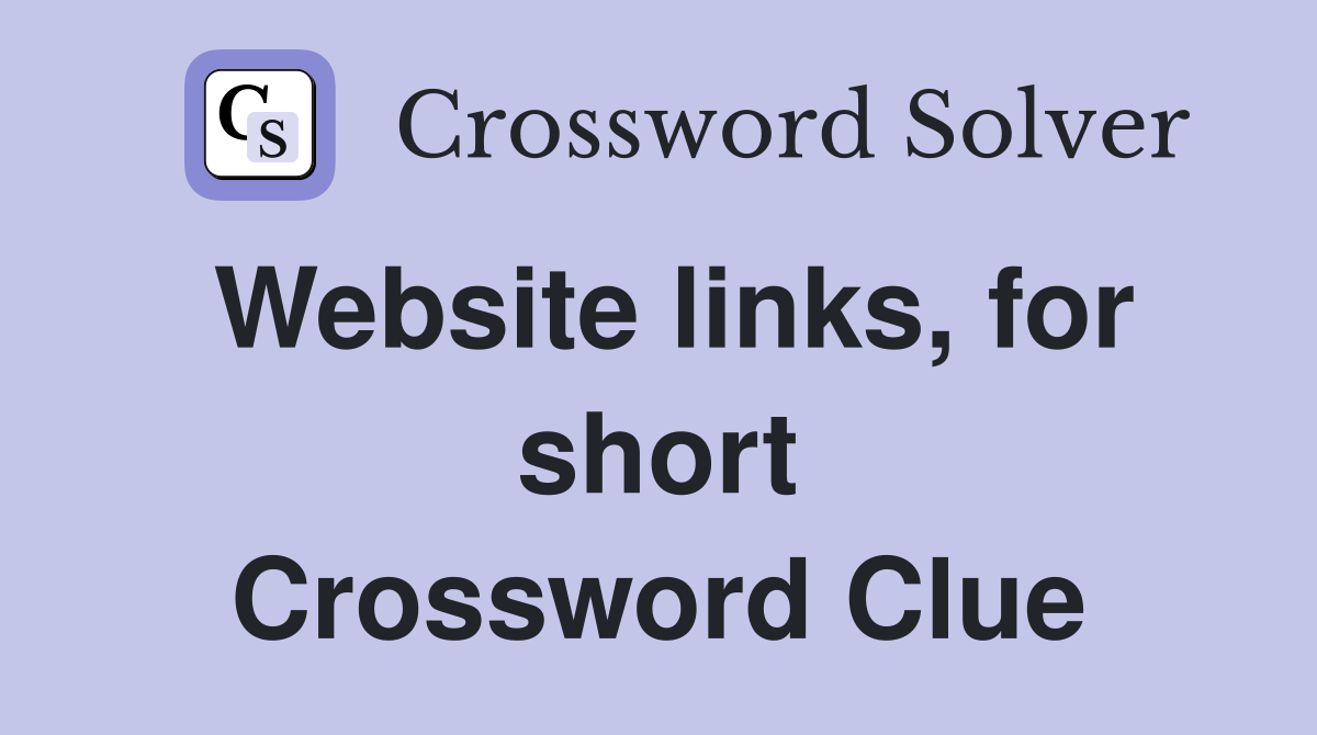 Website links, for short Crossword Clue