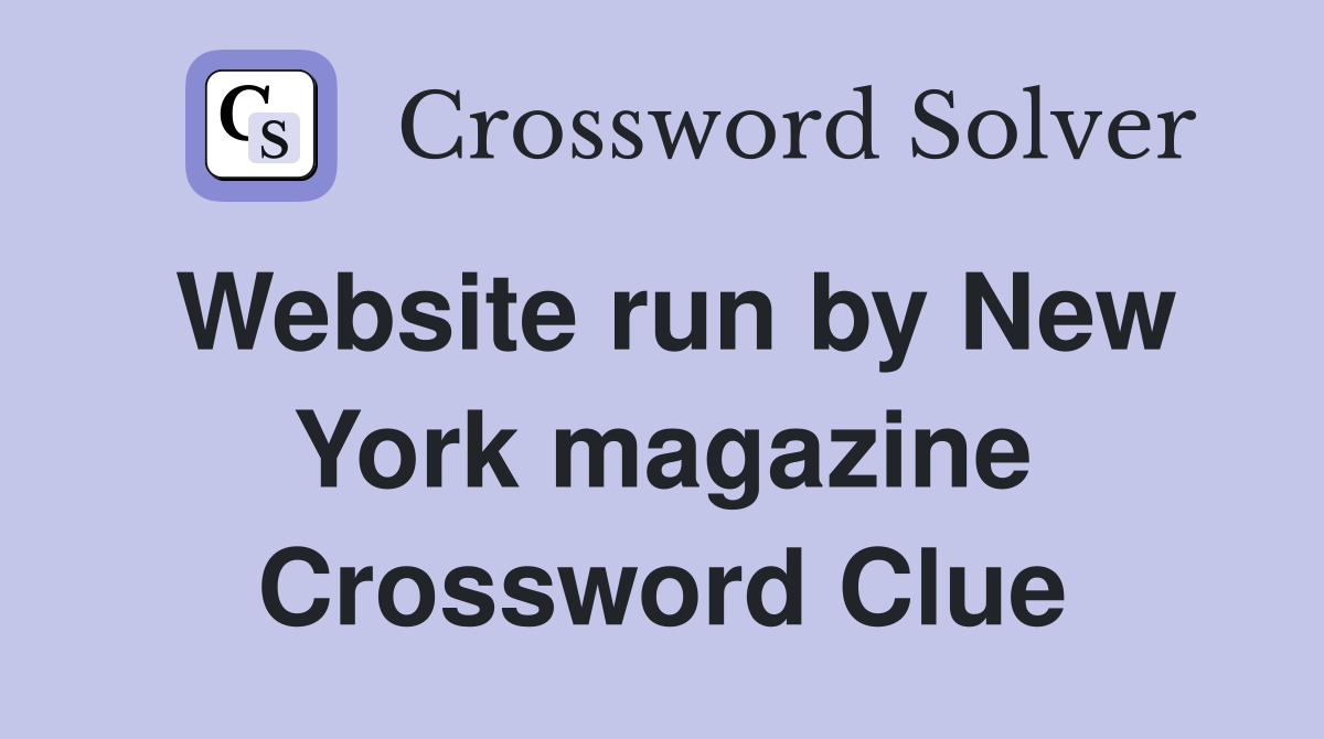 Website run by New York magazine Crossword Clue