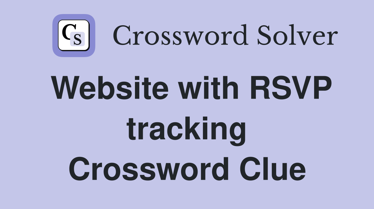 Website with RSVP tracking Crossword Clue