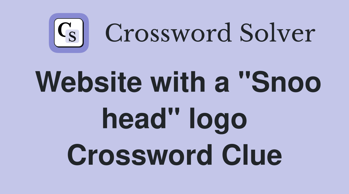 Website with a "Snoo head" logo Crossword Clue
