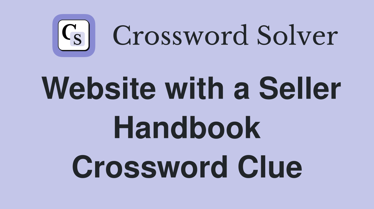 Website with a Seller Handbook Crossword Clue