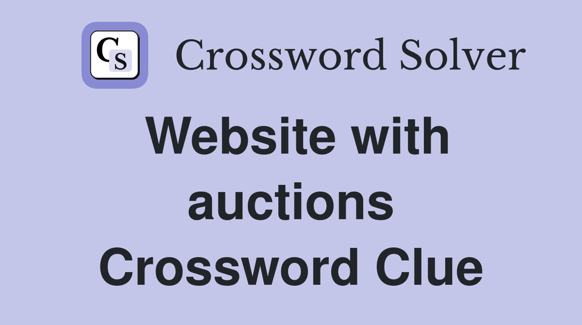 Website with auctions Crossword Clue