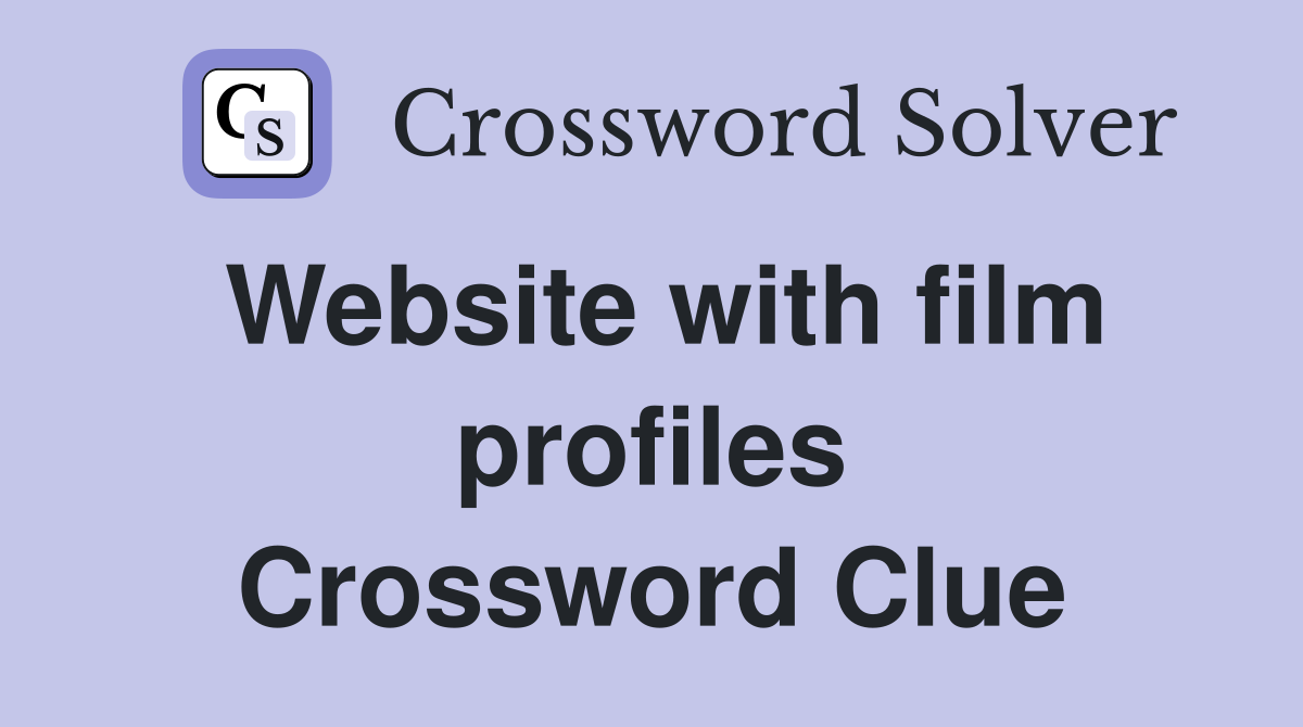 Website with film profiles Crossword Clue