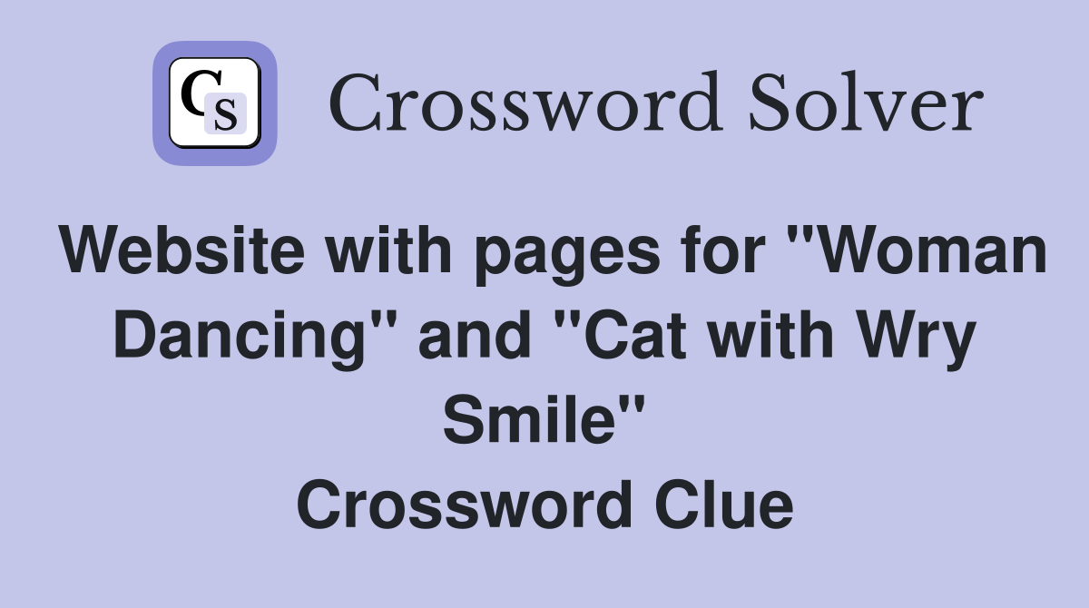 Website with pages for quot Woman Dancing quot and quot Cat with Wry Smile