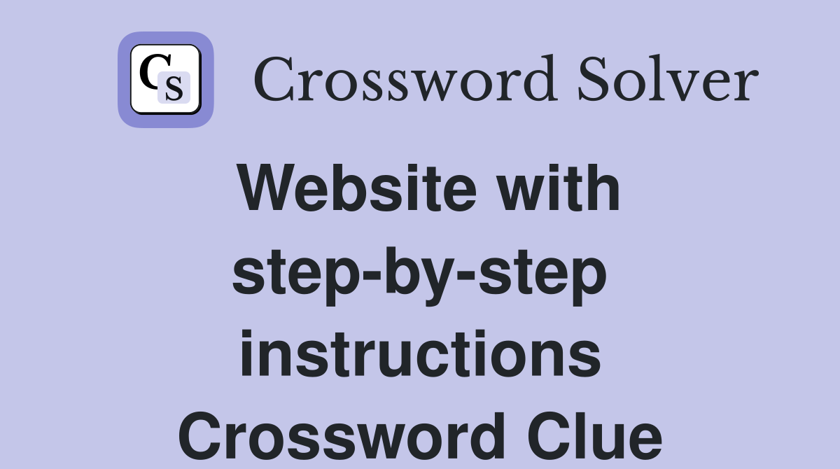 Website with step-by-step instructions Crossword Clue