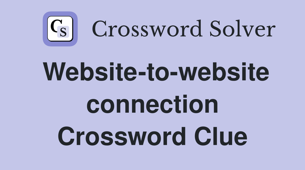 Website-to-website connection Crossword Clue