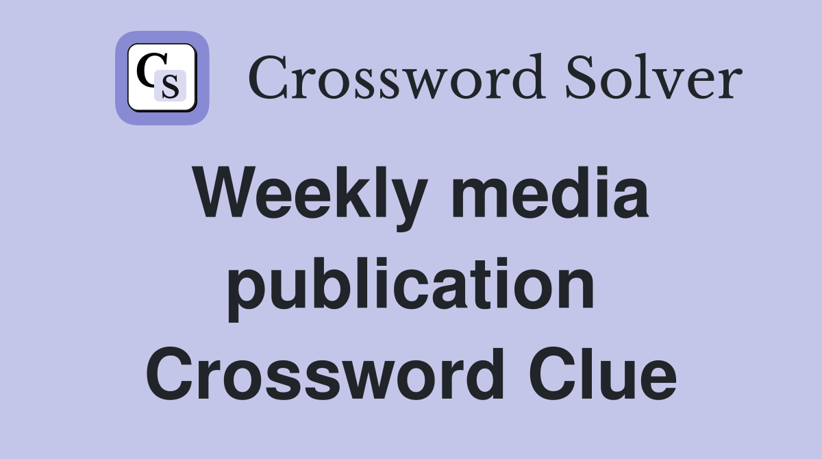 Weekly media publication Crossword Clue