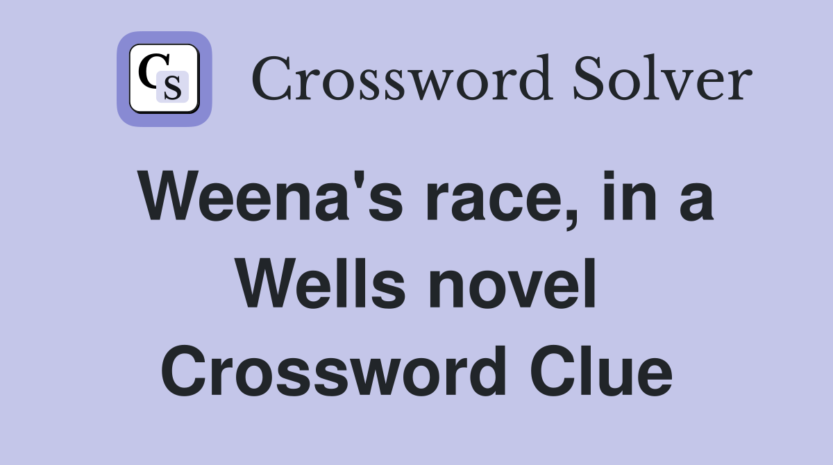 Weena's race, in a Wells novel Crossword Clue