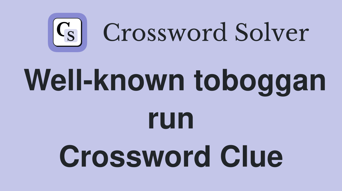 Well-known toboggan run Crossword Clue