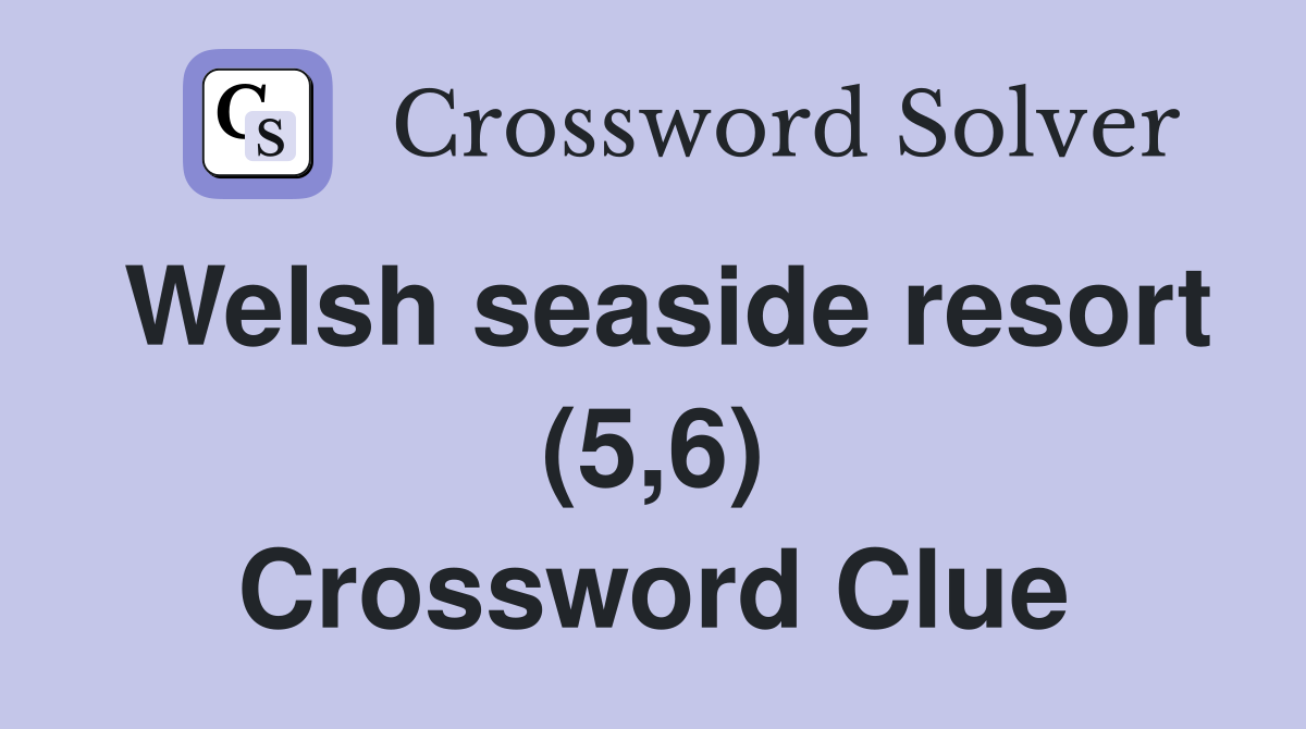 Welsh seaside resort (5,6) Crossword Clue