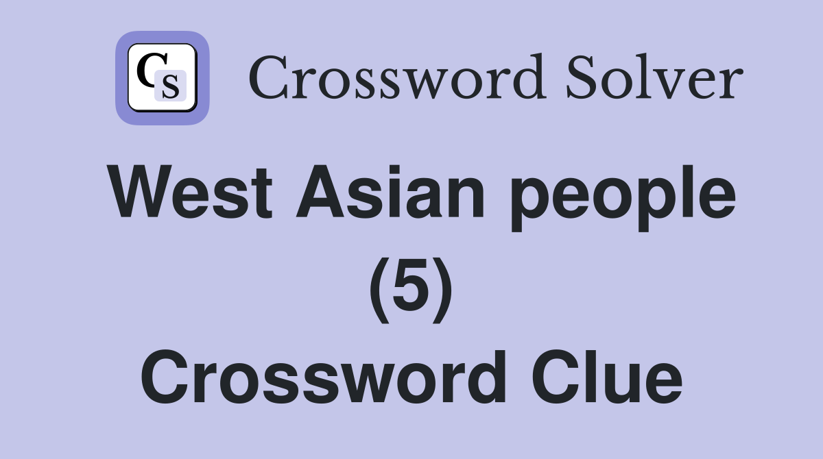 West Asian people (5) Crossword Clue