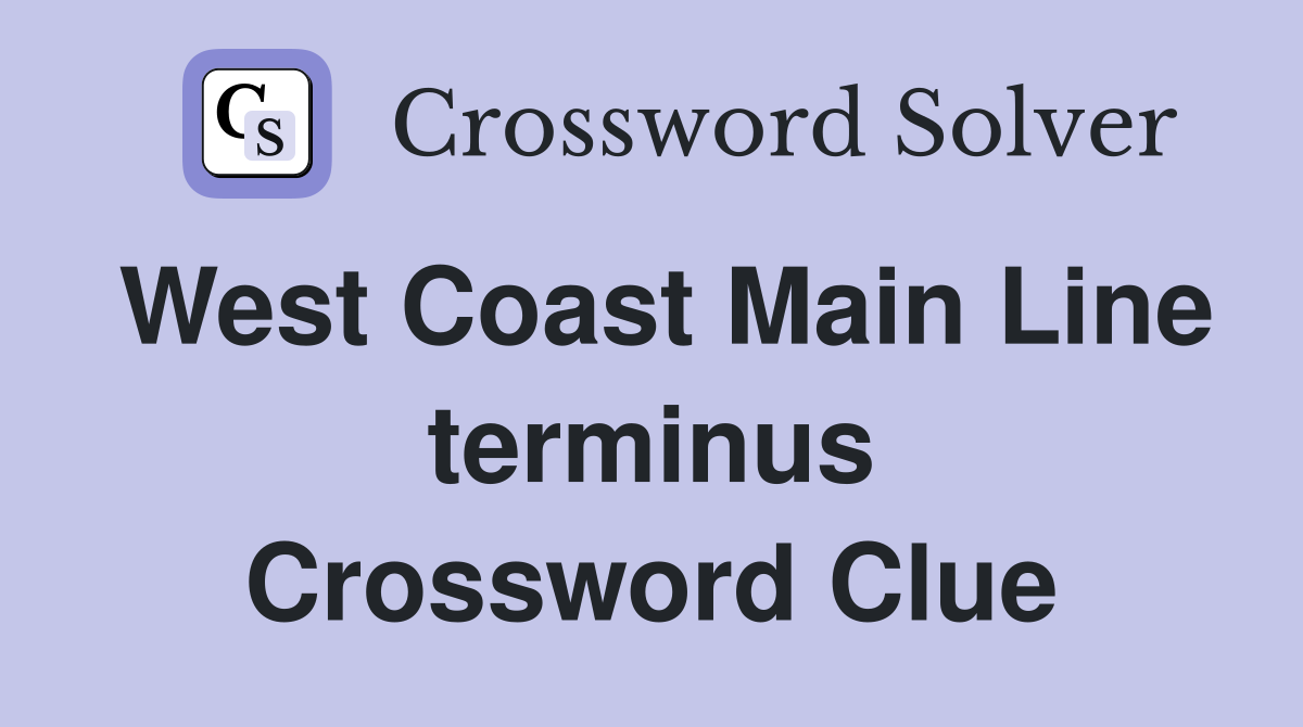 West Coast Main Line terminus Crossword Clue