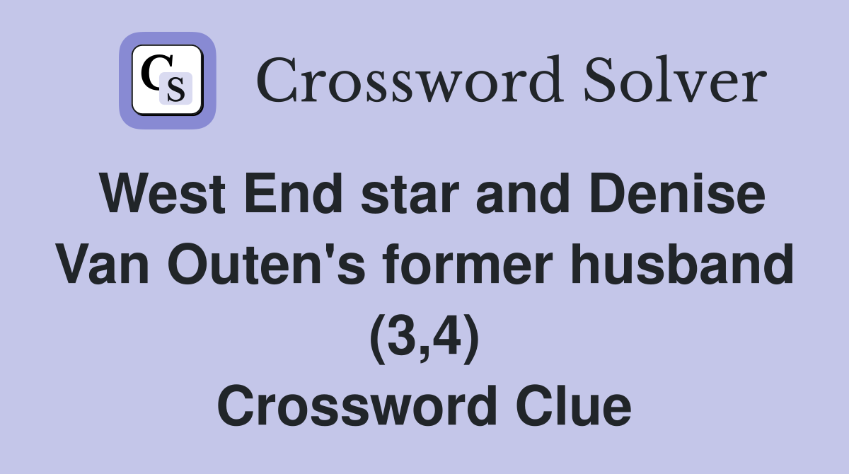 West End star and Denise Van Outen's former husband (3,4) Crossword Clue
