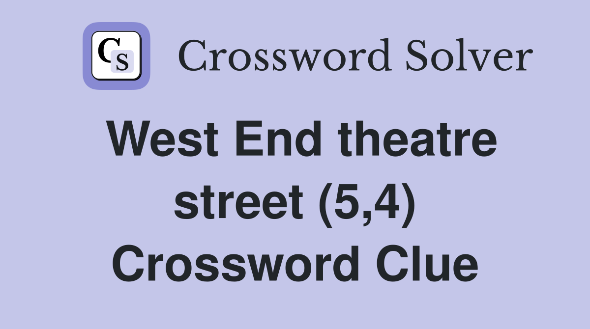 West End theatre street (5,4) Crossword Clue