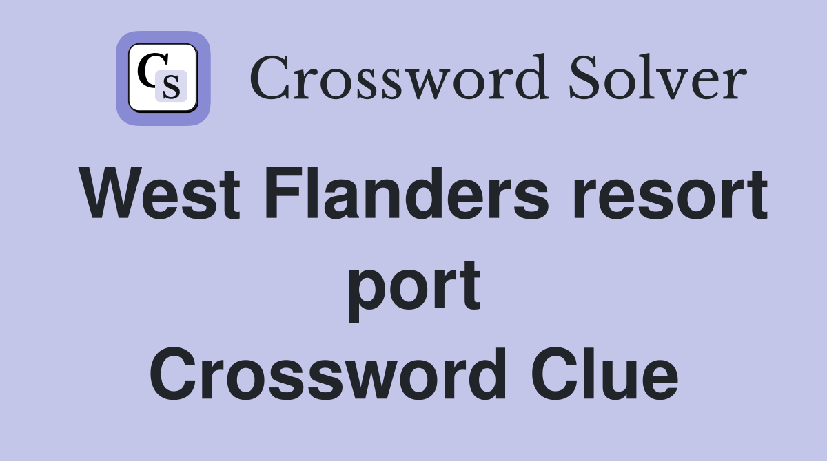 West Flanders resort port Crossword Clue