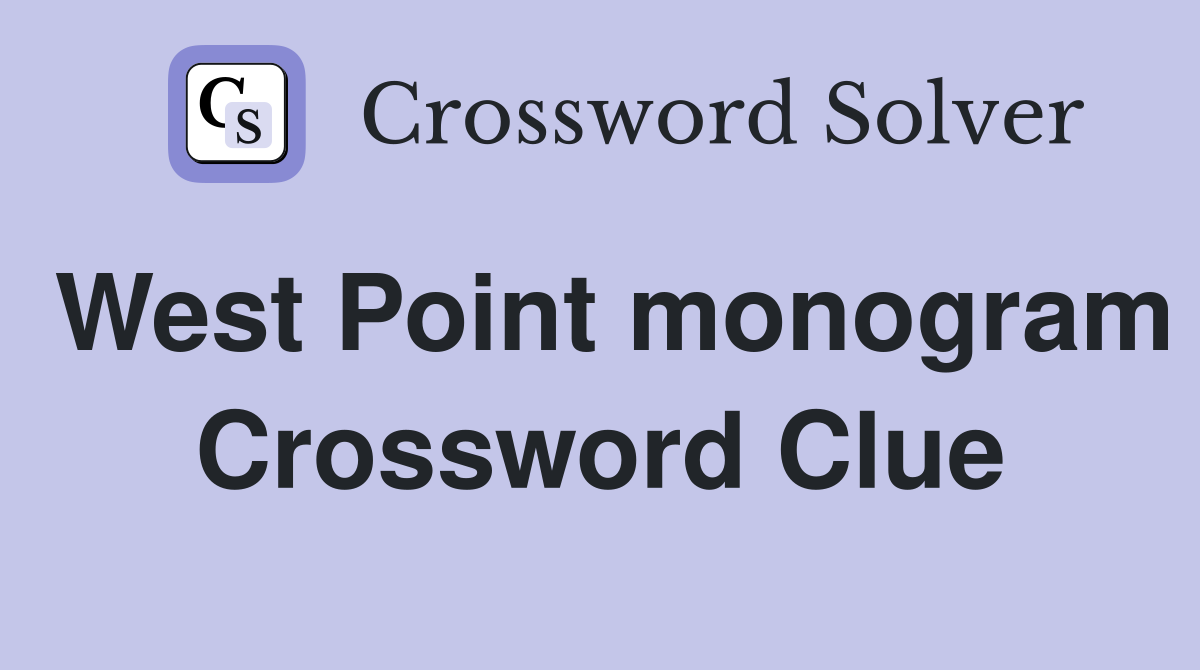 West Point monogram Crossword Clue