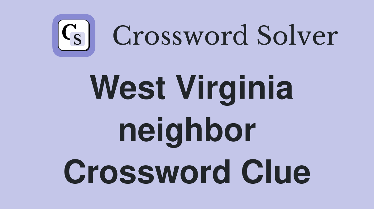 West Virginia neighbor Crossword Clue