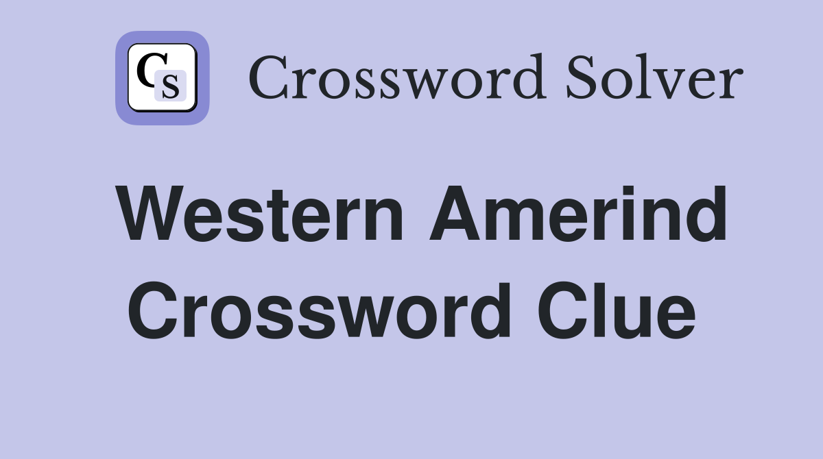 Western Amerind Crossword Clue