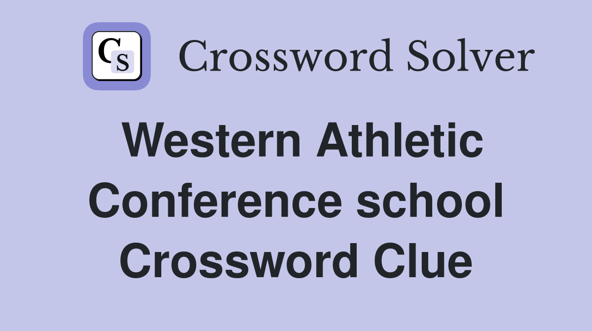 Western Athletic Conference school Crossword Clue