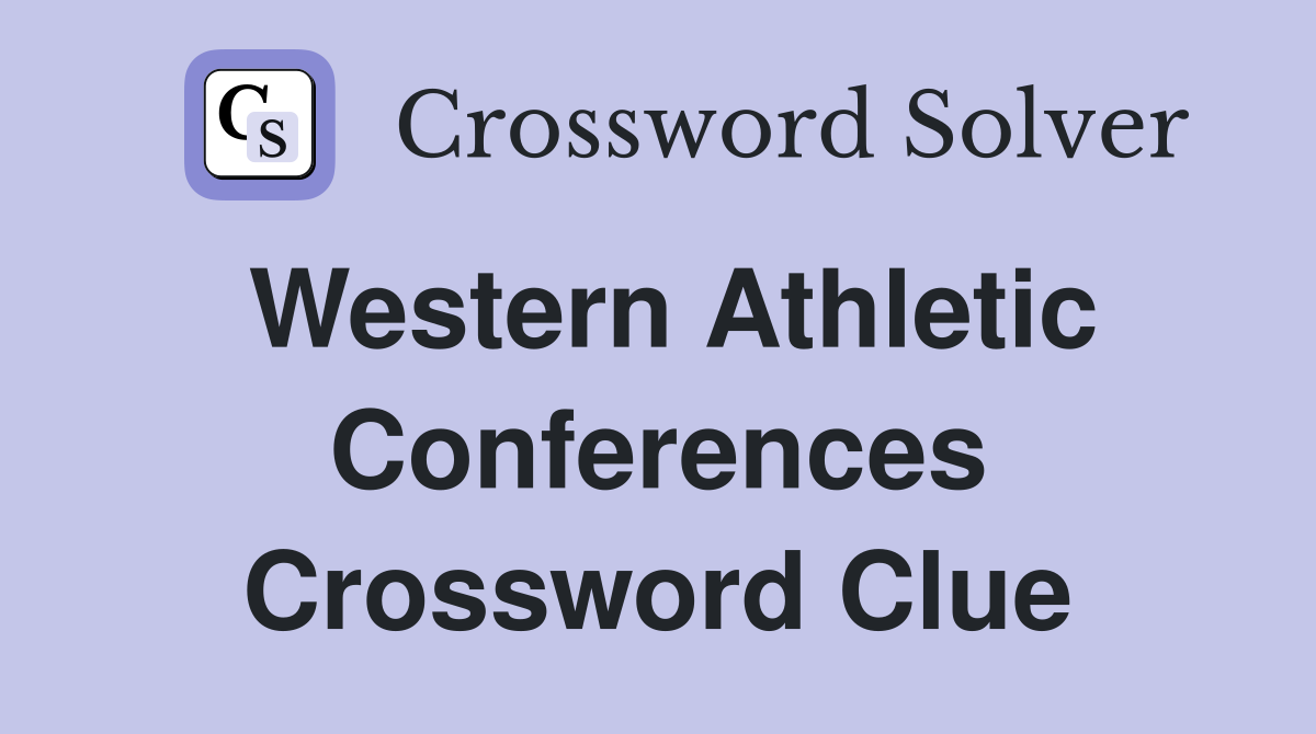 Western Athletic Conferences Crossword Clue