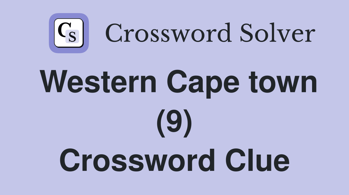Western Cape town (9) Crossword Clue