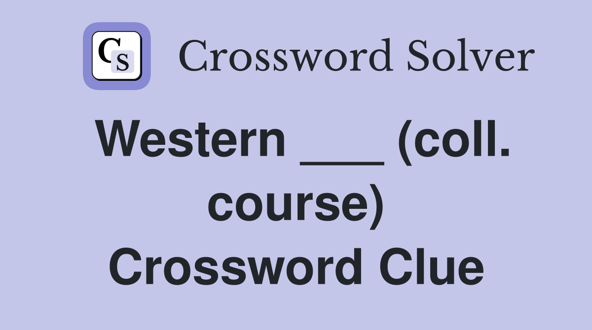 Western ___ (coll. course) Crossword Clue