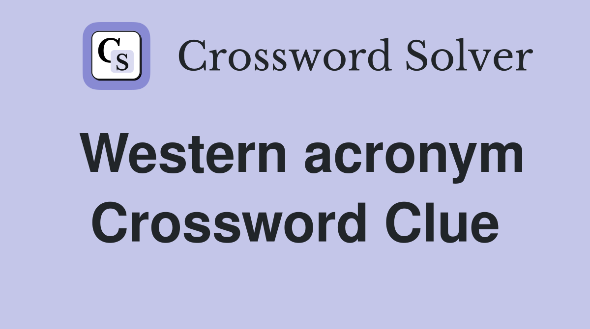Western acronym Crossword Clue