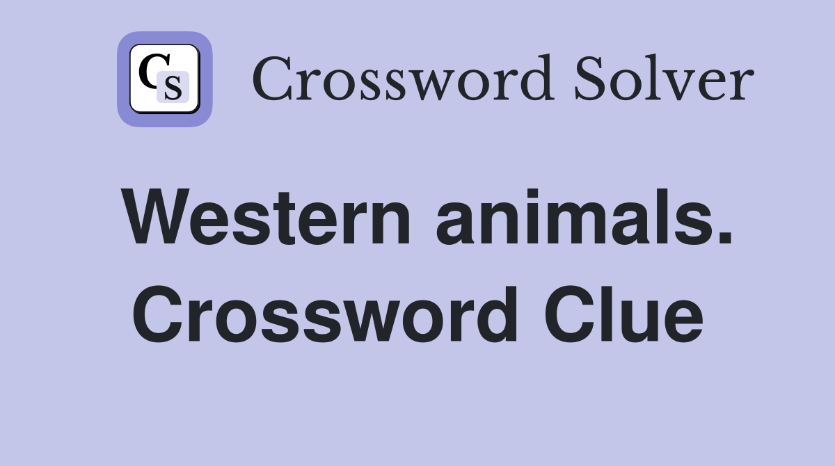 Western animals. Crossword Clue