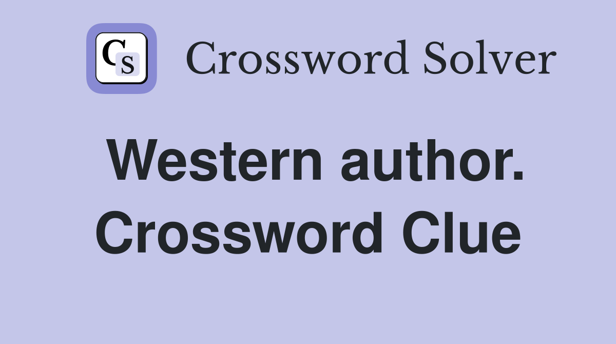 Western author. Crossword Clue