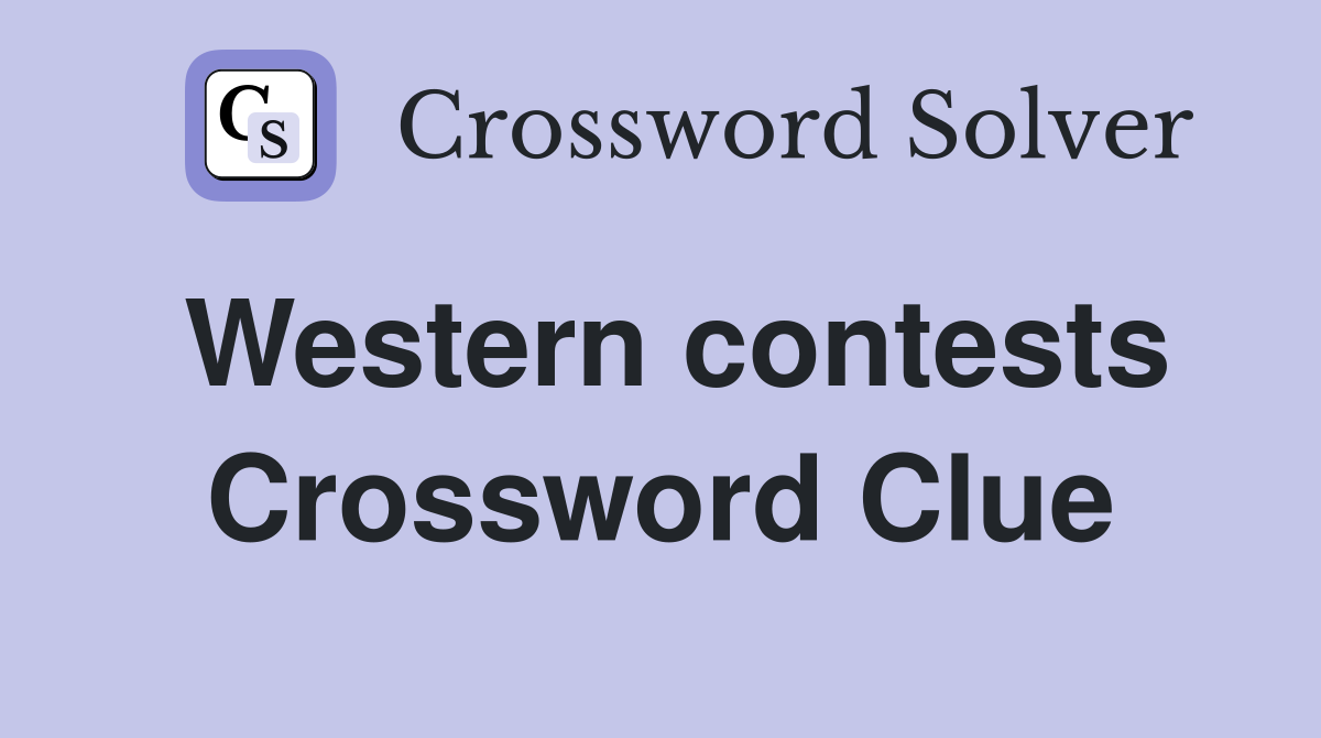Western contests Crossword Clue