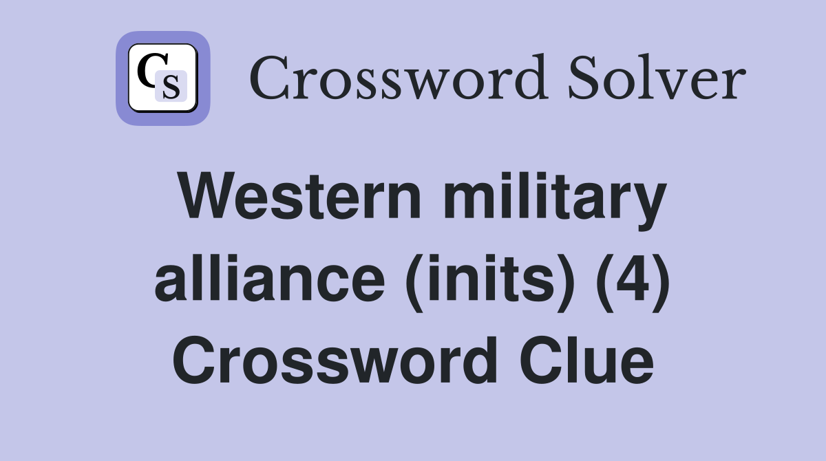 Western military alliance (inits) (4) Crossword Clue