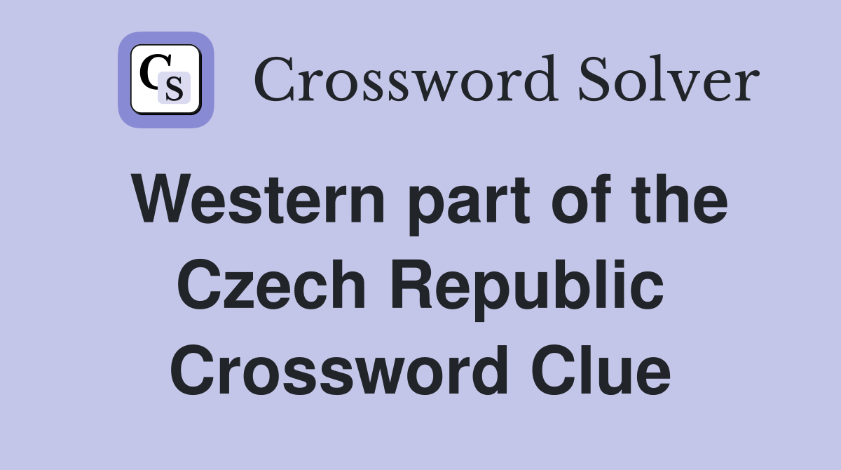 Western part of the Czech Republic Crossword Clue