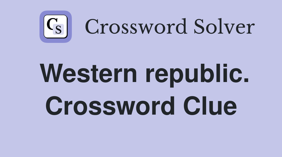 Western republic. Crossword Clue