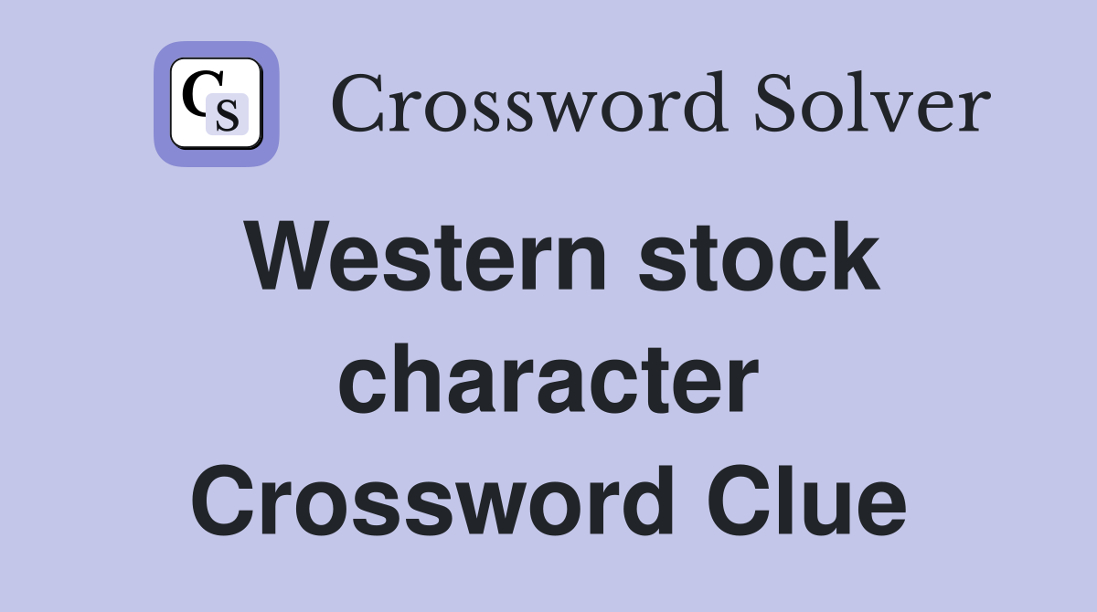 Western stock character Crossword Clue