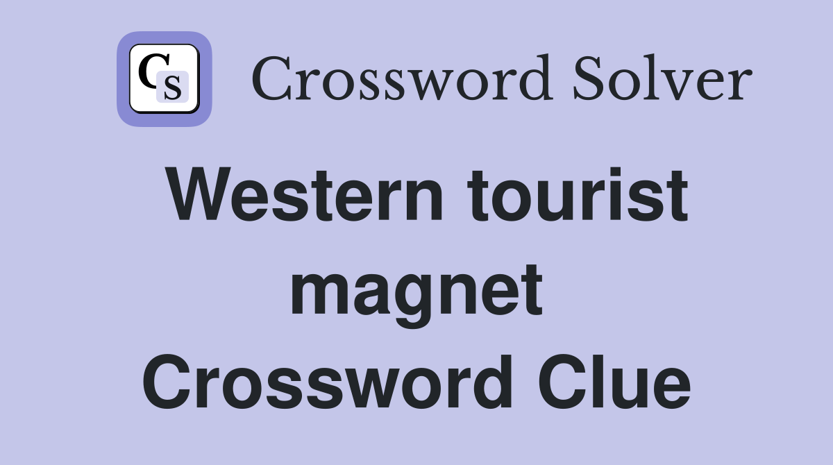 Western tourist magnet Crossword Clue