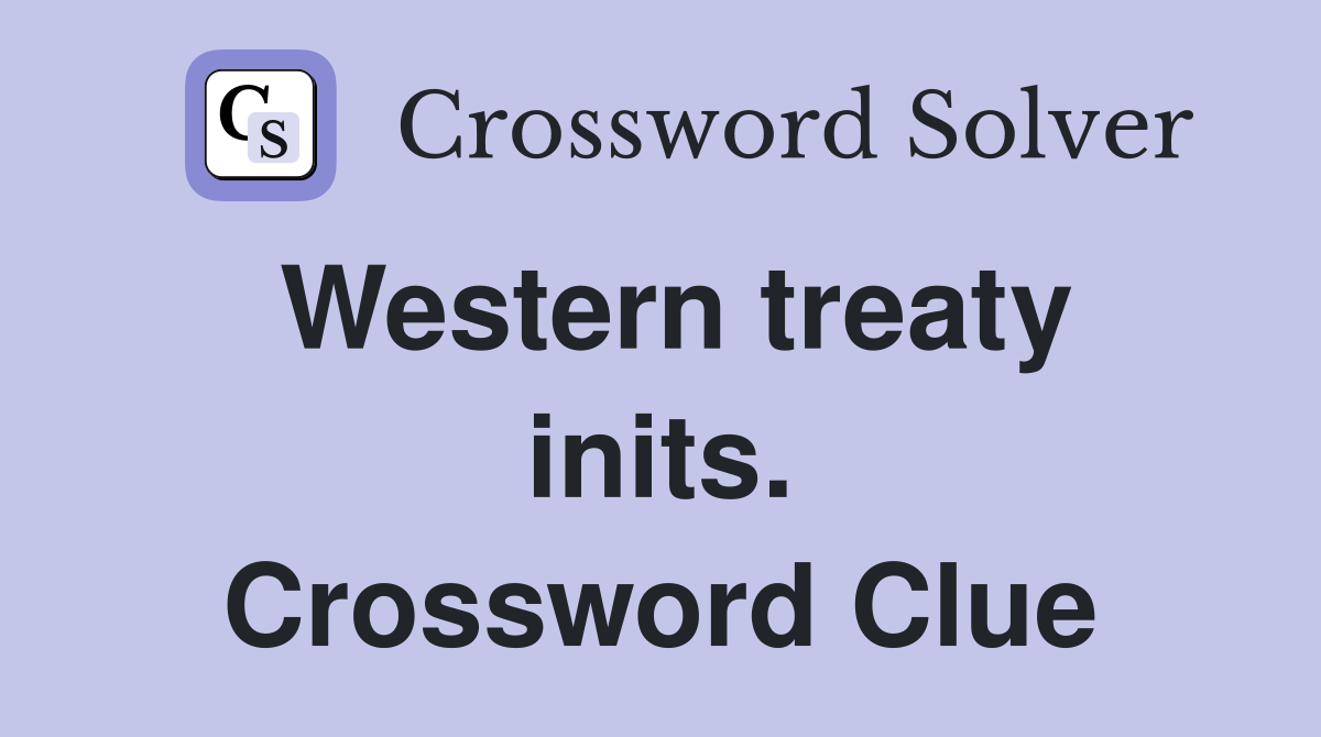 Western treaty inits. Crossword Clue