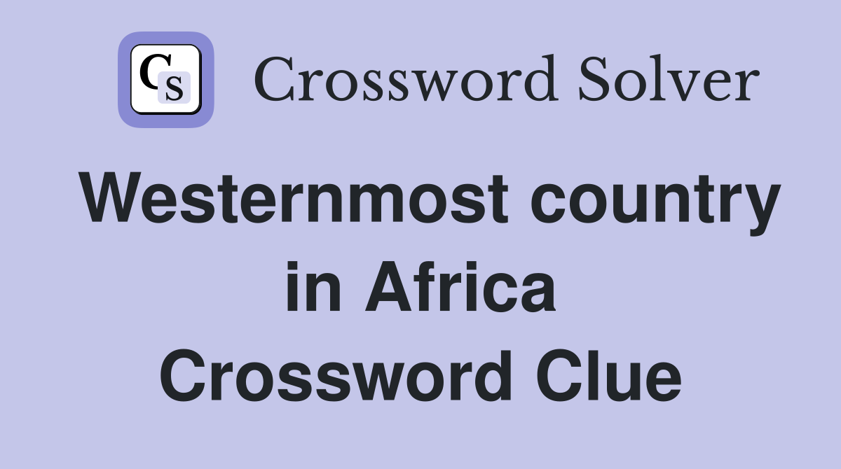 Westernmost country in Africa Crossword Clue
