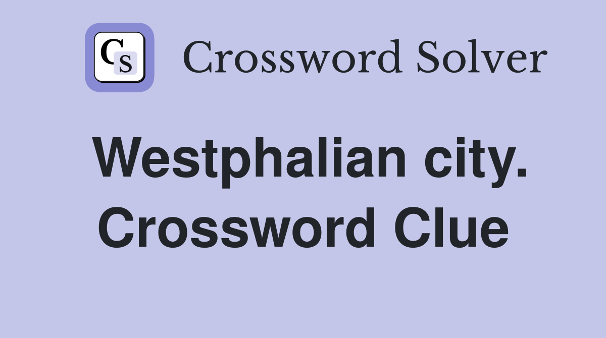 Westphalian city. Crossword Clue