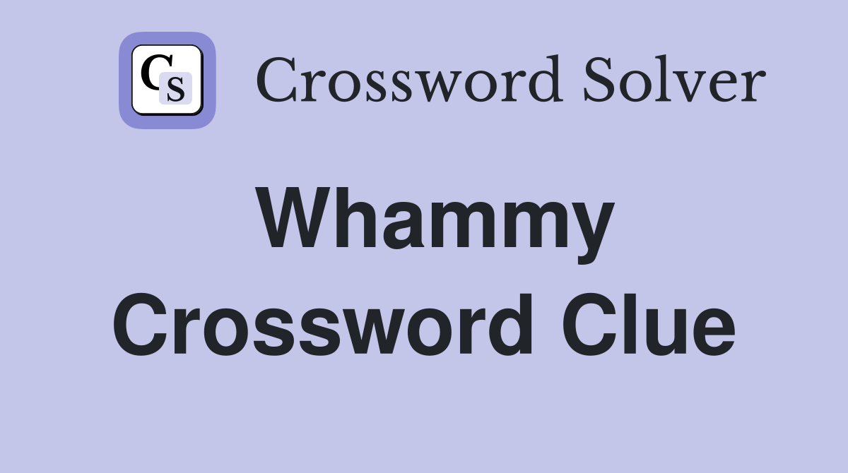 Whammy Crossword Clue Answers Crossword Solver