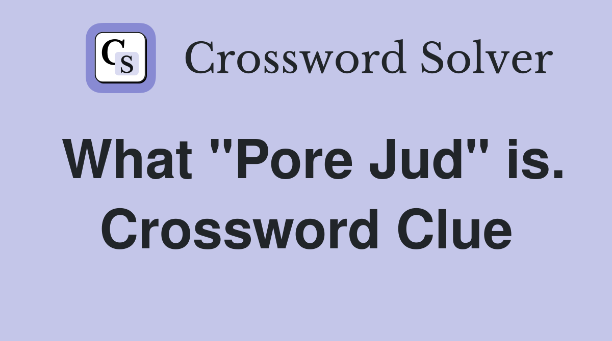 What "Pore Jud" is. Crossword Clue