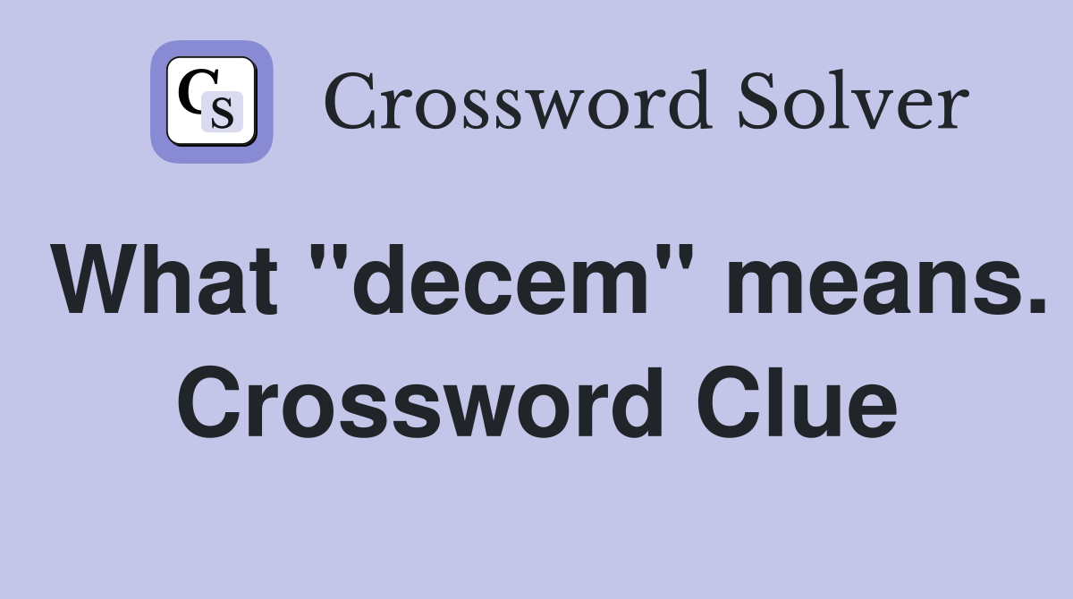 What "decem" means. Crossword Clue