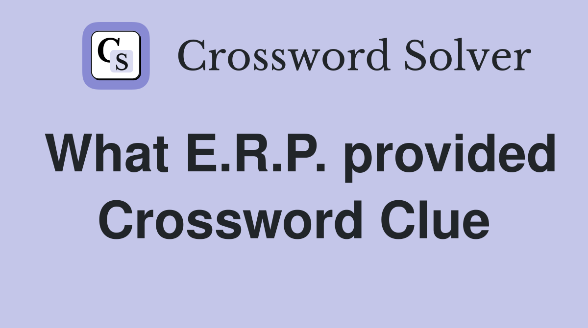What E.R.P. provided Crossword Clue