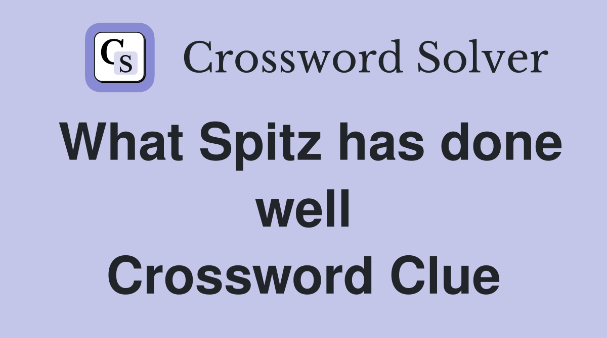 What Spitz has done well Crossword Clue